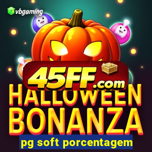 pg soft porcentagem